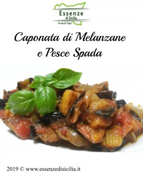 Caponata di Melanzane pesce spada